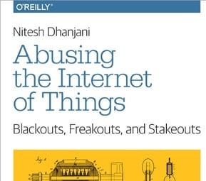 ABUSING THE INTERNET OF THINGS